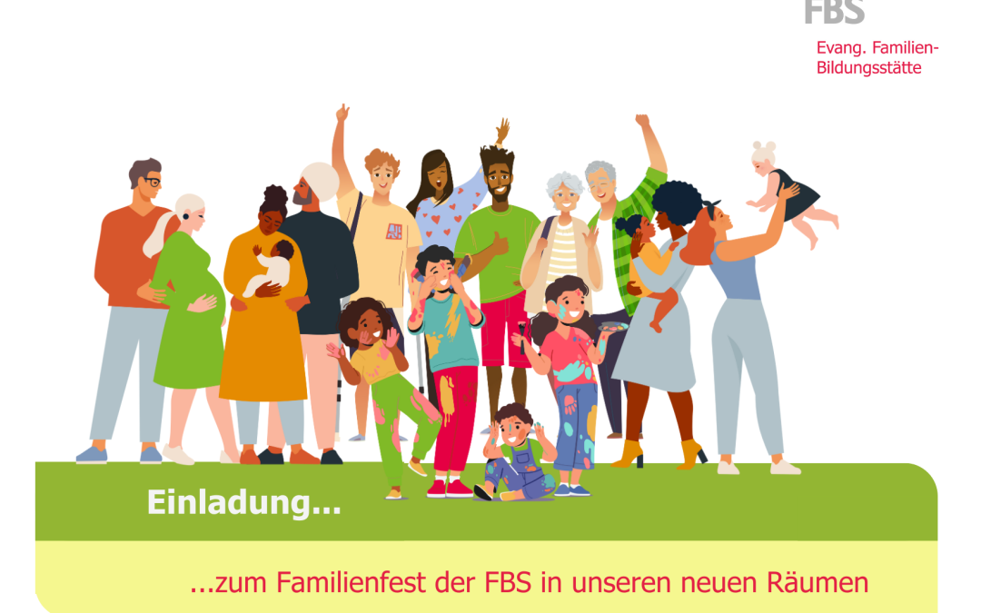 Die Evangelische Familien-Bildungsstätte ist umgezogen und lädt zum großen Familienfest ein!