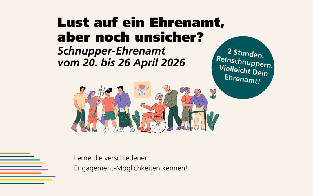 Ehrenamtlich aktiv in Deiner Stadt!  Aktionswoche Schnupper-Ehrenamt von 20. – 26. April 2026